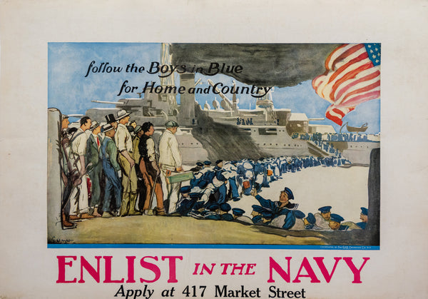 FOLLOW THE BOYS IN BLUE ENLIST IN THE NAVY