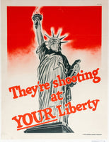 THEY'RE SHOOTING AT YOUR LIBERTY