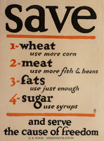 SAVE WHEAT MEAT FATS SUGAR